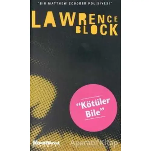 Kötüler Bile - Lawrence Block - Oğlak Yayıncılık