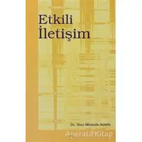 Etkili İletişim - Hacı Mustafa Açıköz - Elis Yayınları