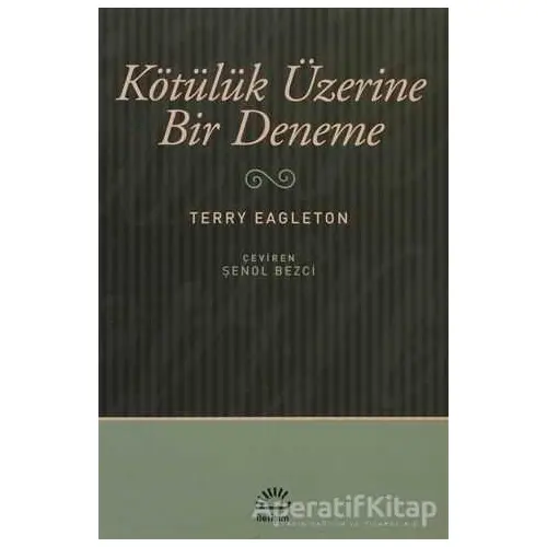 Kötülük Üzerine Bir Deneme - Terry Eagleton - İletişim Yayınevi