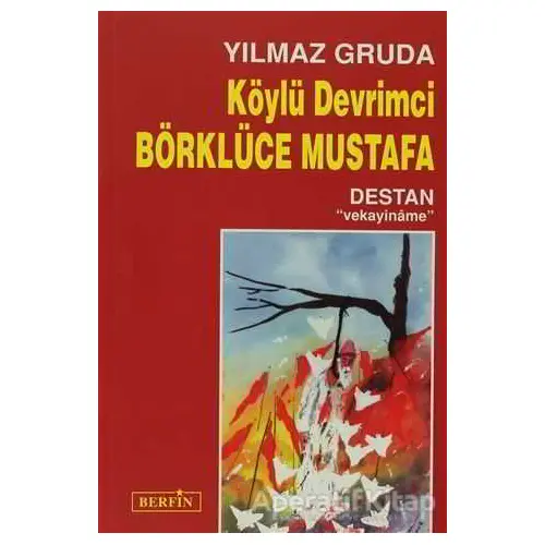 Köylü Devrimci Börklüce Mustafa - Yılmaz Gruda - Berfin Yayınları