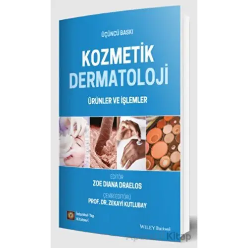 Kozmetik Dermatoloji Ürünler ve İşlemler - Zoe Diana Draelos - İstanbul Tıp Kitabevi