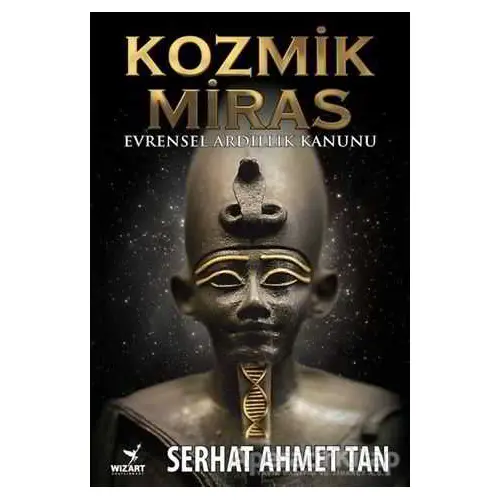 Kozmik Miras - Serhat Ahmet Tan - Wizart Yayınları