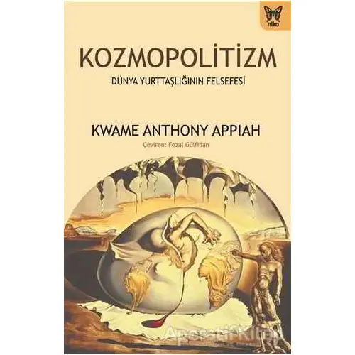 Kozmopolitizm - Kwame Anthony Appiah - Nika Yayınevi