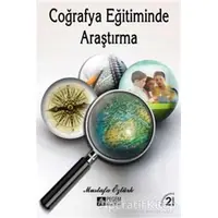 Coğrafya Eğitiminde Araştırma - Mustafa Öztürk - Pegem