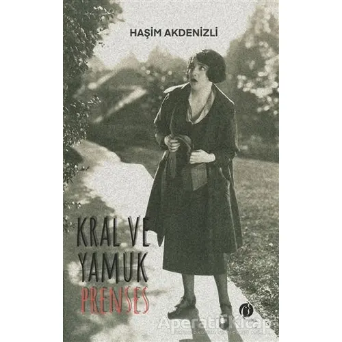 Kral ve Yamuk Prenses - Haşim Akdenizli - Herdem Kitap