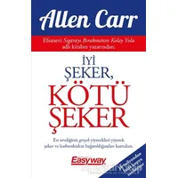 İyi Şeker, Kötü Şeker - Allen Carr - Butik Yayınları