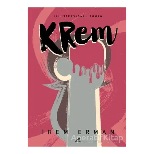 Krem - İrem Erman - Kara Karga Yayınları