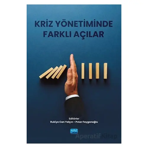 Kriz Yönetiminde Farklı Açılar - Pınar Fayganoğlu - Nobel Akademik Yayıncılık