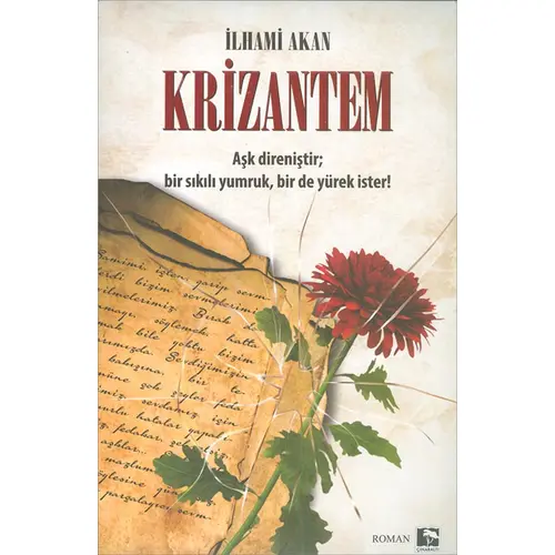 Krizantem - İlhami Akan - Çınaraltı Yayınları