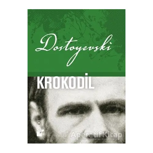 Krokodil - Fyodor Mihayloviç Dostoyevski - Öteki Yayınevi