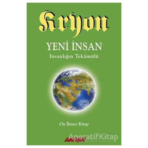 Kryon 12. Kitap: Yeni İnsan - Kryon - Akaşa Yayınları