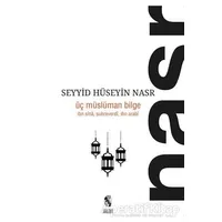 Üç Müslüman Bilge - Seyyid Hüseyin Nasr - İnsan Yayınları