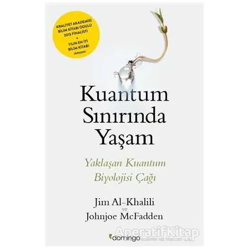 Kuantum Sınırında Yaşam - Jim Al-Khalili - Domingo Yayınevi