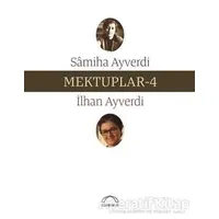 Mektuplar - 4 - Samiha Ayverdi - Kubbealtı Neşriyatı Yayıncılık