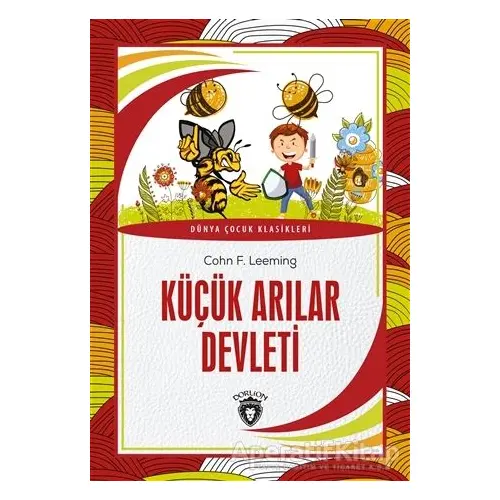 Küçük Arılar Devleti - Cohn F. Leeming - Dorlion Yayınları