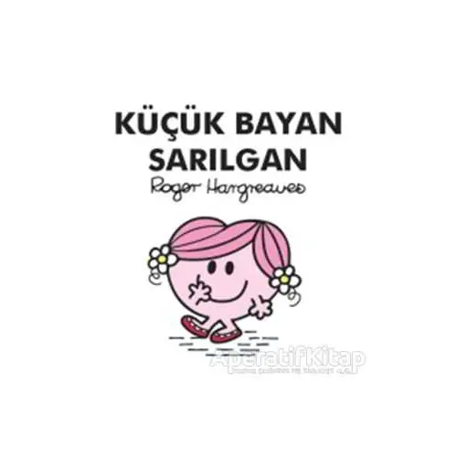 Küçük Bayan Sarılgan - Roger Hargreaves - Doğan Egmont Yayıncılık