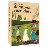 Demiryolu Çocukları - Edith Nesbit - İndigo Çocuk