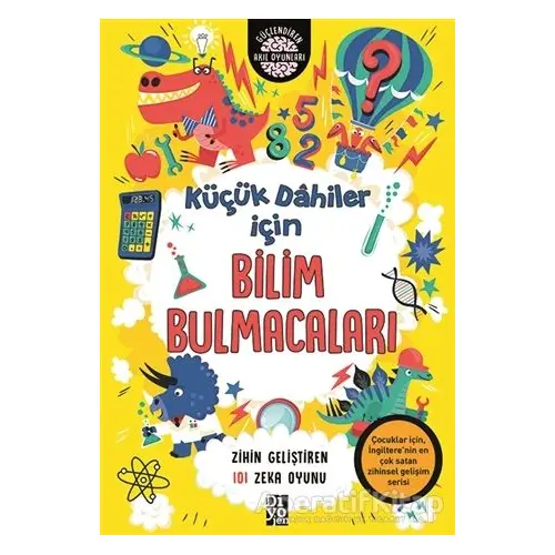 Küçük Dahiler İçin Bilim Bulmacaları - Gareth Moore - Diyojen Yayıncılık