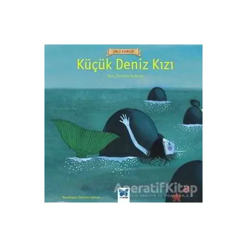 Küçük Deniz Kızı - Hans Christian Andersen - Mavi Kelebek Yayınları