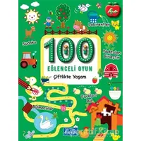 100 Eğlenceli Oyun - Çiftlikte Yaşam - Kolektif - Parıltı Yayınları