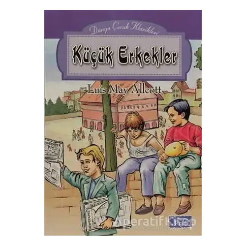 Küçük Erkekler - Louisa May Alcott - Parıltı Yayınları