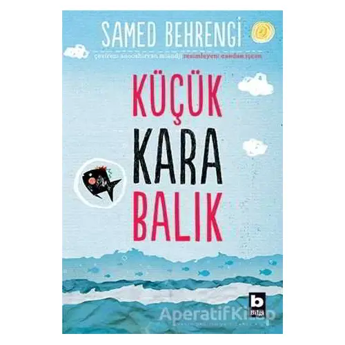 Küçük Kara Balık - Samed Behrengi - Bilgi Yayınevi