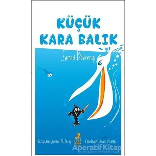 Küçük Kara Balık - Samed Behrengi - Ren Çocuk