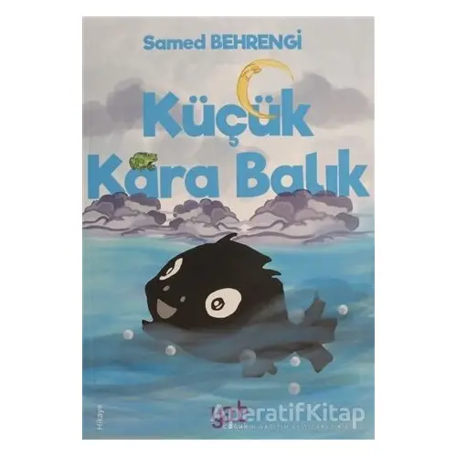 Küçük Kara Balık - Samed Behrengi - Yade Kitap