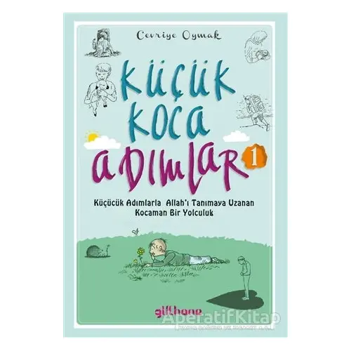 Küçük Koca Adımlar 1 - Cevriye Oymak - Gülhane Yayınları