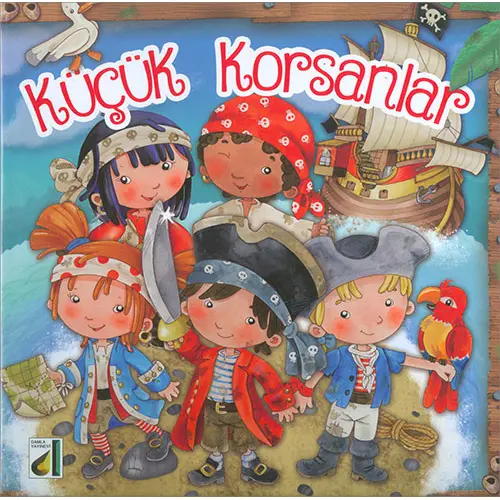 Küçük Korsanlar - Eleonara Barsotti - Damla Yayınevi