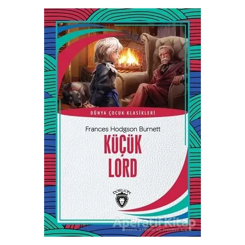 Küçük Lord - Frances Hodgson Burnett - Dorlion Yayınları