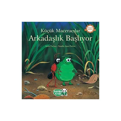 Küçük Maceracılar - Arkadaşlık Başlıyor - Anita Forbes - Bambu Kitap