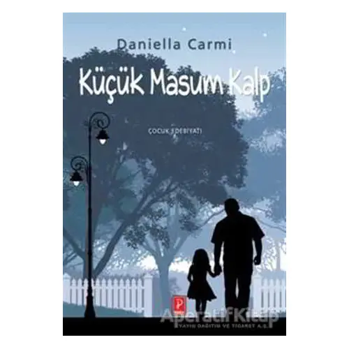 Küçük Masum Kalp - Daniella Carmi - Pena Yayınları