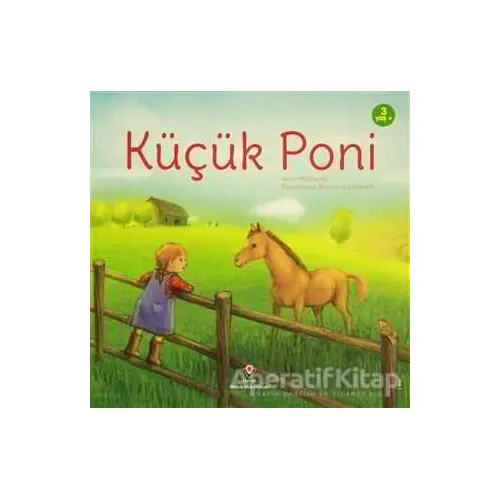 Küçük Poni - Anna Milbourne - TÜBİTAK Yayınları