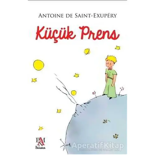 Küçük Prens - Antoine de Saint-Exupery - Panama Yayıncılık