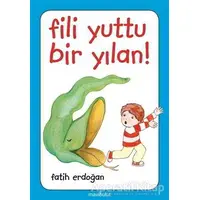 Fili Yuttu Bir Yılan! - Fatih Erdoğan - Mavibulut Yayınları