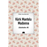 Kürk Mantolu Madonna - Sabahattin Ali - Ema Kitap