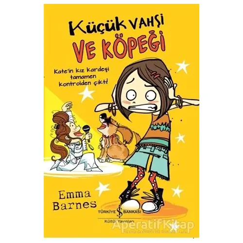 Küçük Vahşi ve Köpeği - Emma Barnes - İş Bankası Kültür Yayınları