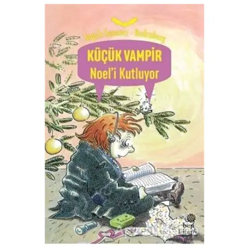 Küçük Vampir Noel’i Kutluyor - Angela Sommer-Bodenburg - Hep Kitap