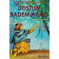 Dostum Badem Ağacı - Mehmet Başaran - Özyürek Yayınları