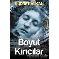 Boyut Kırıcılar - Kudret Alkan - Cinius Yayınları