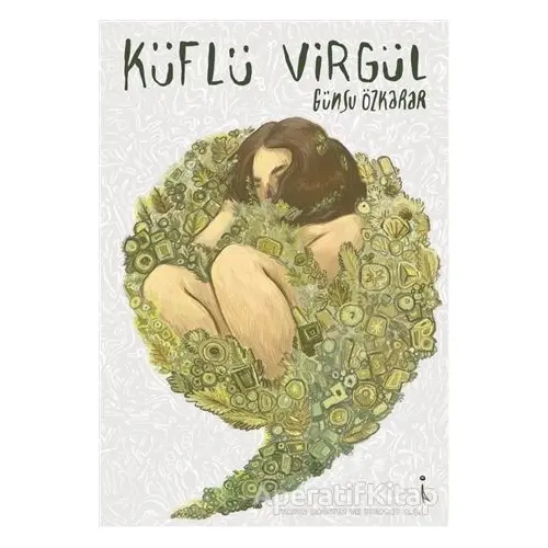 Küflü Virgül - Günsu Özkarar - İkinci Adam Yayınları