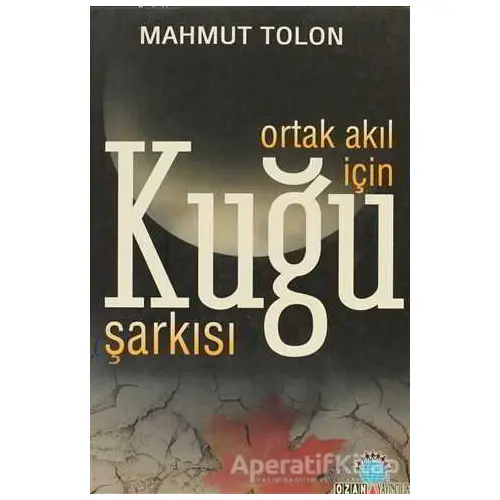 Kuğu Şarkısı - Mahmut Tolon - Ozan Yayıncılık