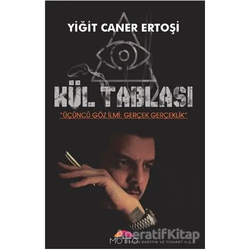 Kül Tablası - Yiğit Caner Ertoşi - Motto Yayınları