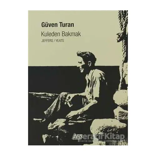 Kuleden Bakmak - Güven Turan - 160. Kilometre Yayınevi