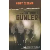 Fırtınalı Günler - Hamit Özdemir - Kültürkent Kuledibi Yayınları