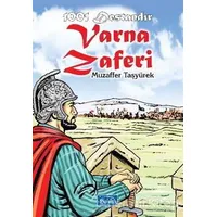 1001 Destandır Varna Zaferi - Muzaffer Taşyürek - Parıltı Yayınları