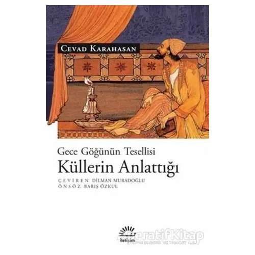 Küllerin Anlattığı - Cevad Karahasan - İletişim Yayınevi