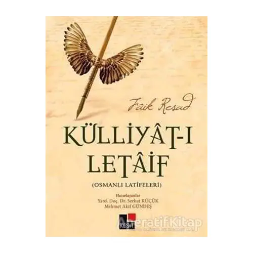 Külliyat-ı Letaif - Osmanlı Latifeleri - Faik Reşad - Kesit Yayınları