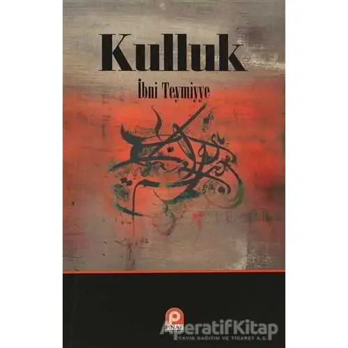 Kulluk - Takiyyuddin İbn Teymiyye - Pınar Yayınları